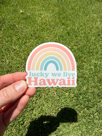 Lucky We Live Hawaii Sticker