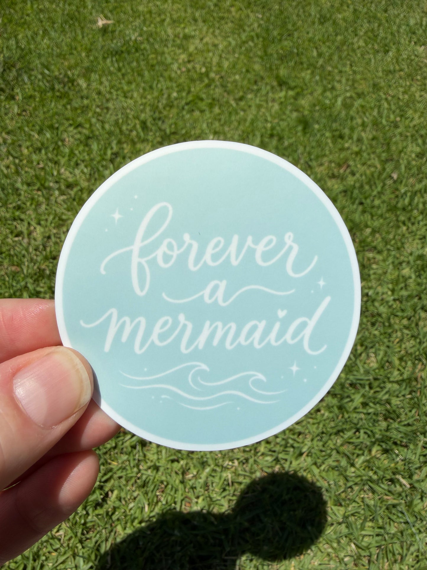 Forever a Mermaid Sticker
