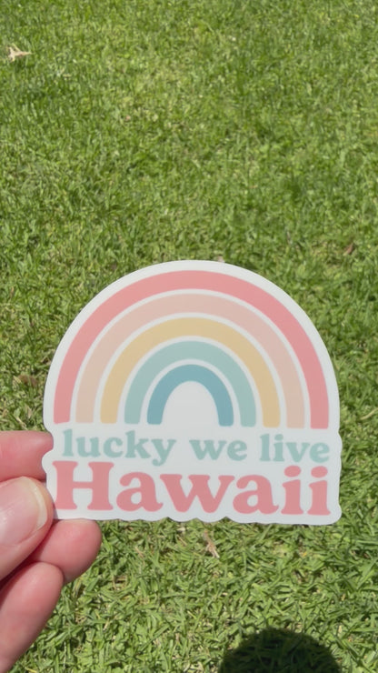 Lucky We Live Hawaii Sticker