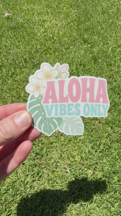 Aloha Vibes Only Sticker